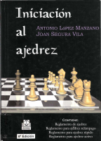 Lopez_Manzano,_Antonio_&_Joan_Segura_Iniciacion_al_Ajedrez_2000.pdf